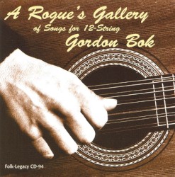 A Rogue's Gallery of Songs for 12 String