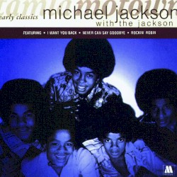Early Classics: Michael Jackson with The Jackson 5