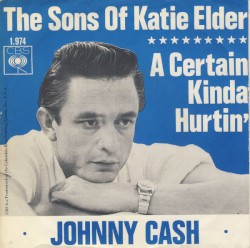 The Sons of Katie Elder / A Certain Kinda Hurtin’