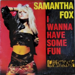 I Wanna Have Some Fun