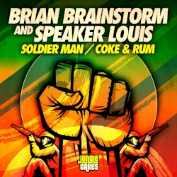 Soldier Man / Coke & Rum