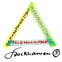 Stockhausen edition, no. 9: Mikrophonie I / Mikrophonie II / Telemusik