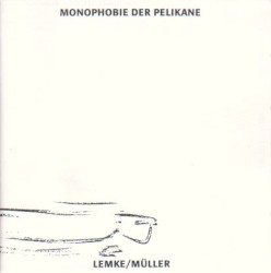 Monophobie Der Pelikane