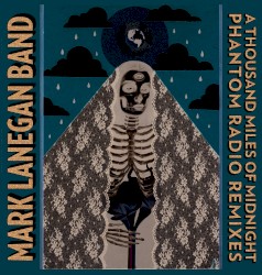 A Thousand Miles of Midnight: Phantom Radio Remixes
