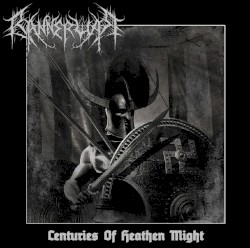 Centuries of Heathen Might