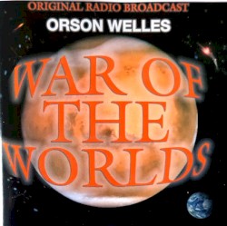 War of the Worlds: Original Radio Broadcast