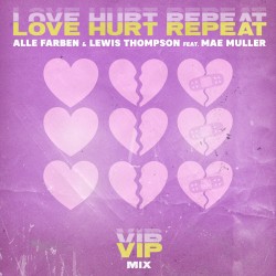 Love Hurt Repeat (VIP extended mix)