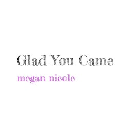Glad You Came