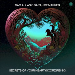 Secrets of Your Heart (Scorz remix)