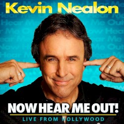 Kevin Nealon: Now Hear Me Out!