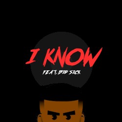 I Know