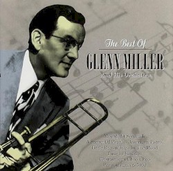 The Best Of Glenn Miller