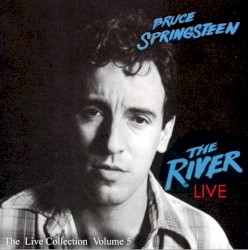 The Live Collection, Volume 5: The River Live