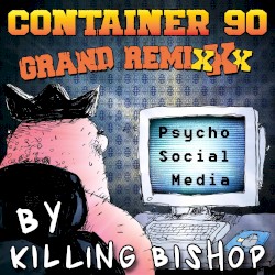 Psycho Social Media (Killing Bishop remix)