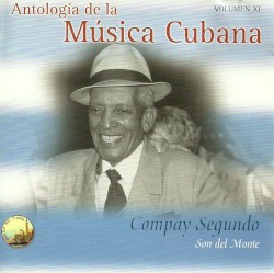 Antología de la Música Cubana Volumen XI : Son del monte