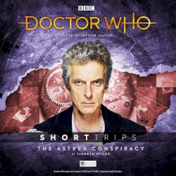 Doctor Who - Short Trips: The Astrea Conspiracy