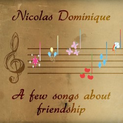 A Few Songs About Friendship