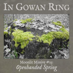Openhanded Spring (Moonlit Missive #15)