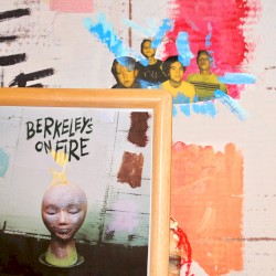 Berkeley’s on Fire
