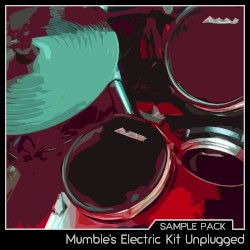 Mumble’s Electric Kit Unplugged