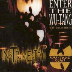 Enter the Wu‐Tang (36 Chambers) Instrumentals