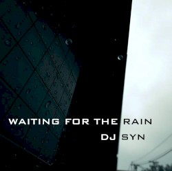 Waiting for the Rain