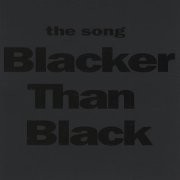 Blacker Than Black
