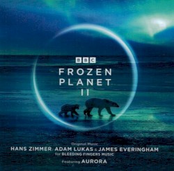 Frozen Planet II: Original Television Soundtrack