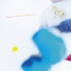 『Love Is Everywhere』