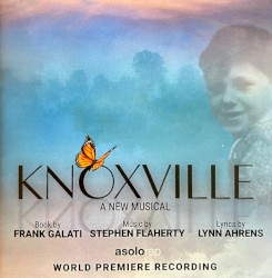 Knoxville, a New Musical (World Premiere Recording)