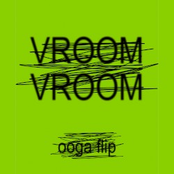 Vroom Vroom