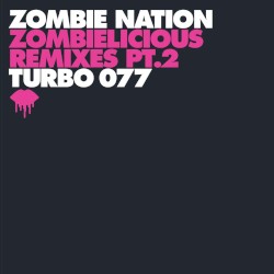 Zombielicious Remixes, Pt. 2