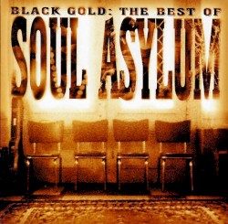 Black Gold: The Best of Soul Asylum