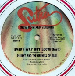 Every Way but Loose (New Re-Mixed version)