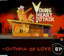 Mouthful of Love EP