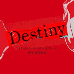 テレビ朝日系ドラマ「Destiny」オリジナル・サウンドトラック