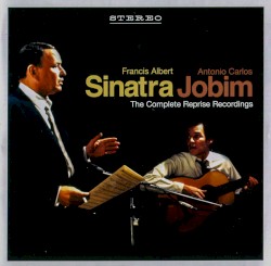 Sinatra/Jobim: The Complete Reprise Recordings