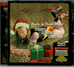 Eagles of Death Metal Presents a Boots Electric Christmas