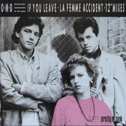 If You Leave / La Femme Accident (12″ mixes)