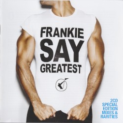 Frankie Say Greatest
