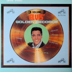 Elvis’ Golden Records, Volume 3