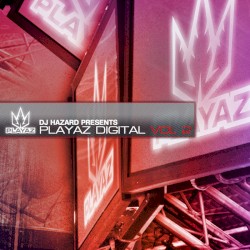 DJ Hazard Presents: Playaz Digital, Vol 2
