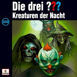 Die drei ??? 209: Kreaturen der Nacht