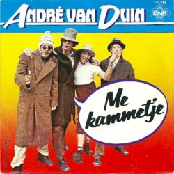 Me kammetje / Ik heb ’m nog wel…