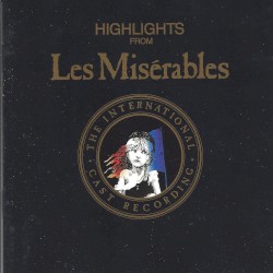 Highlights From Les Misérables: The International Cast Recording