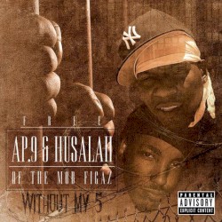 Without My 5: Free AP.9 & Husalah