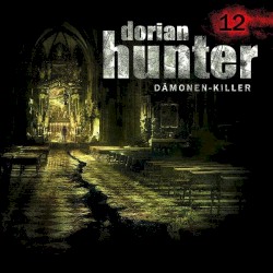 Dorian Hunter 12: Das Mädchen in der Pestgrube