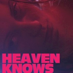 HEAVEN KNOWS