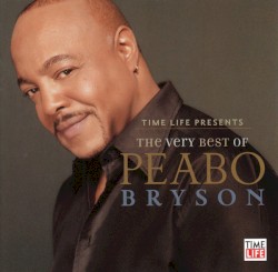 The Very Best Of Peabo Bryson