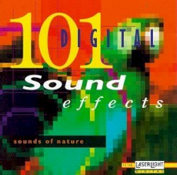 101 Digital Sound Effects: Sounds of Nature